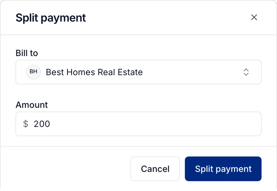 Split payment: bill $200 to Best Homes Real Estate