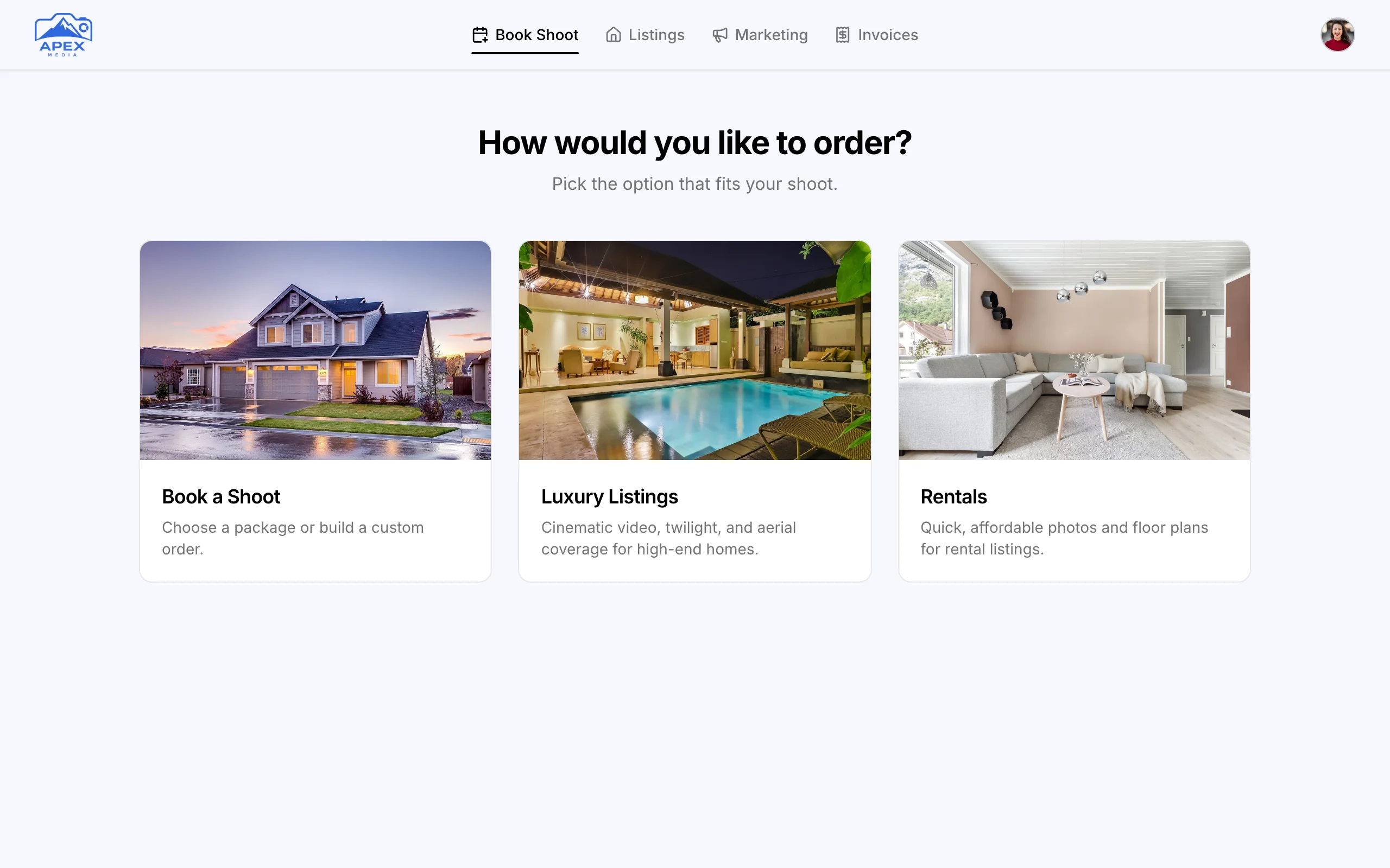 How would you like to order? Book a Shoot, Luxury Listings, or Rentals